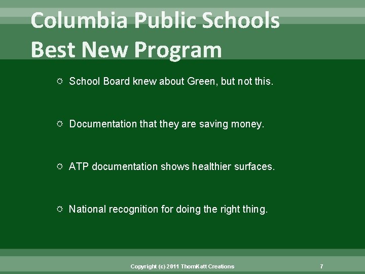Columbia Public Schools Best New Program School Board knew about Green, but not this.