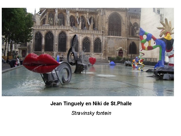 Jean Tinguely en Niki de St. Phalle Stravinsky fontein 