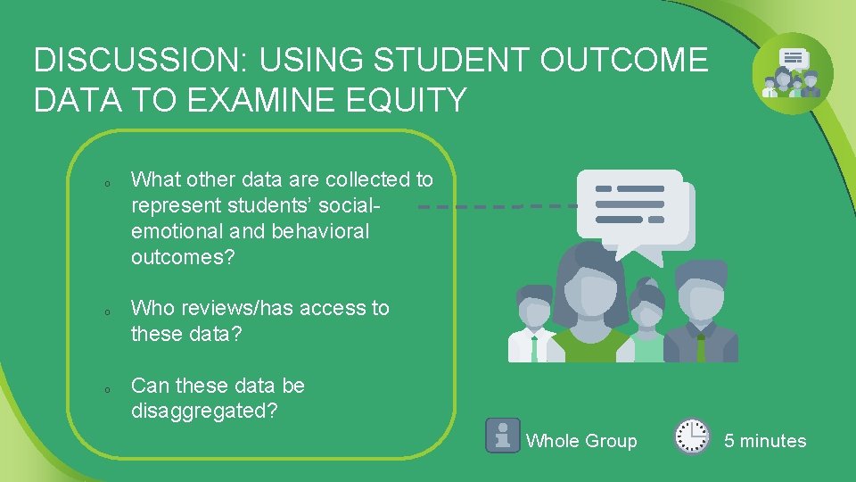 DISCUSSION: USING STUDENT OUTCOME DATA TO EXAMINE EQUITY o o o What other data