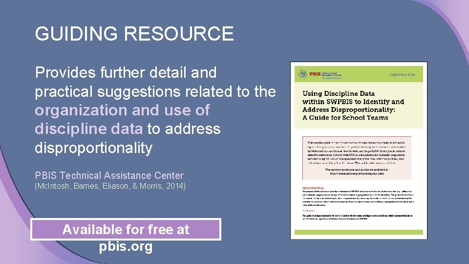 GUIDING RESOURCE Provides further detail and practical suggestions related to the organization and use