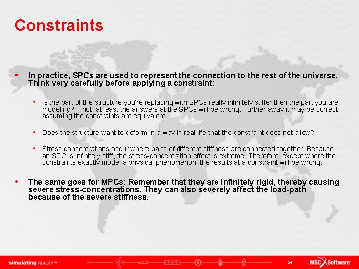 Constraints • In practice, SPCs are used to represent the connection to the rest