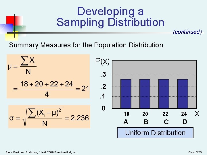 Developing a Sampling Distribution (continued) Summary Measures for the Population Distribution: P(x). 3. 2.