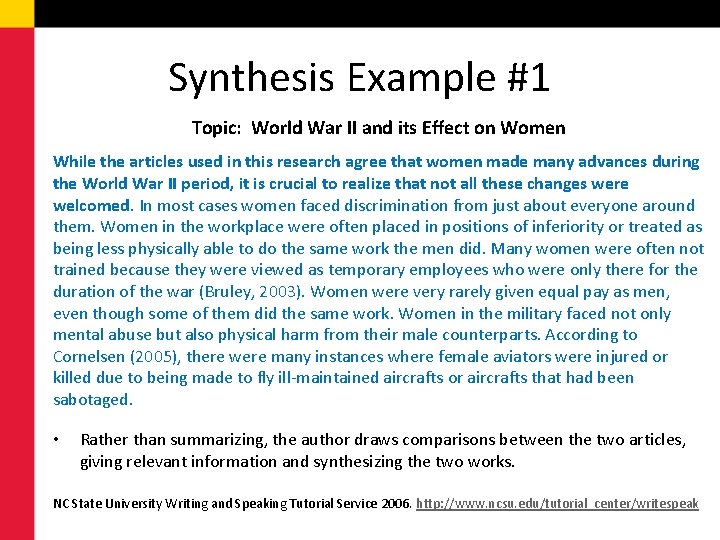 Synthesis Example #1 Topic: World War II and its Effect on Women While the