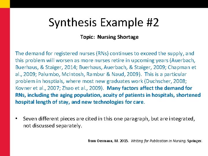 Synthesis Example #2 Topic: Nursing Shortage The demand for registered nurses (RNs) continues to