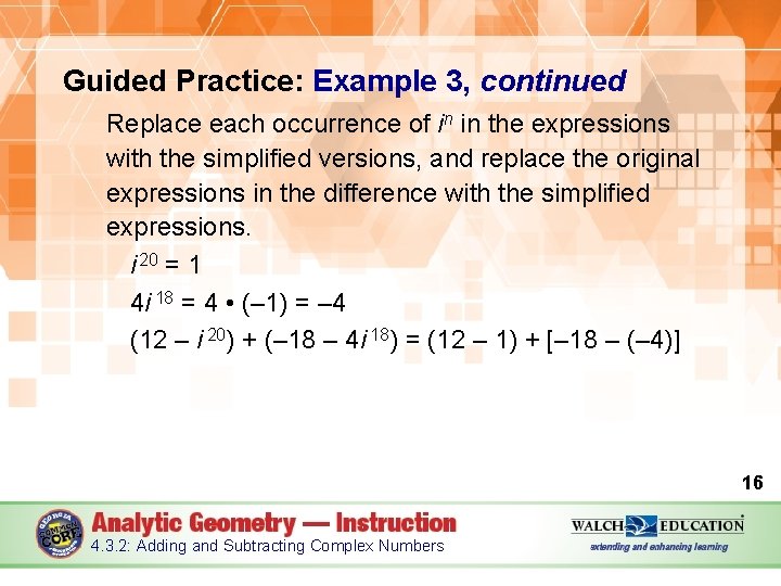 Guided Practice: Example 3, continued Replace each occurrence of in in the expressions with
