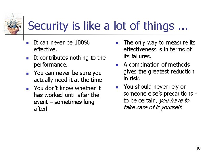 IST 210 Security is like a lot of things. . . n n It