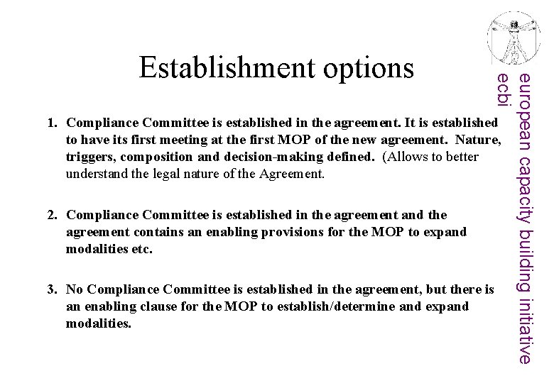 european capacity building initiative ecbi Establishment options 1. Compliance Committee is established in the european capacity building initiative ecbi Establishment options 1. Compliance Committee is established in the