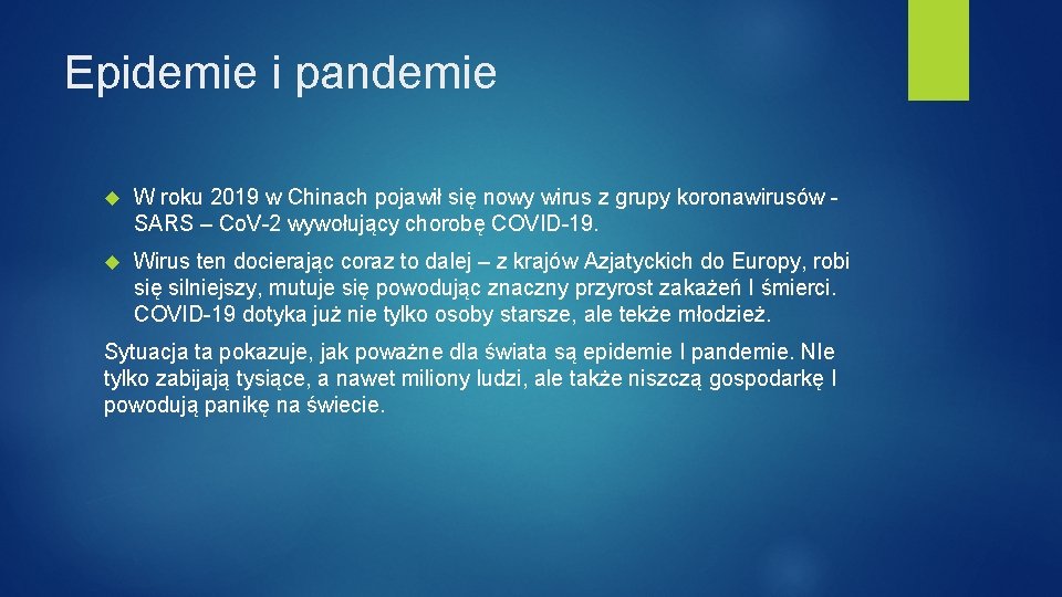 Epidemie i pandemie W roku 2019 w Chinach pojawił się nowy wirus z grupy