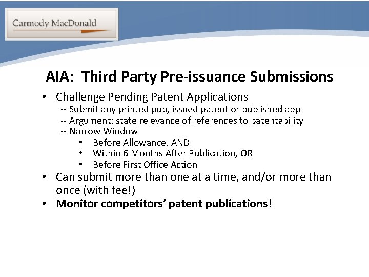 Portability AIA: Third Party Pre-issuance Submissions • Challenge Pending Patent Applications -- Submit any