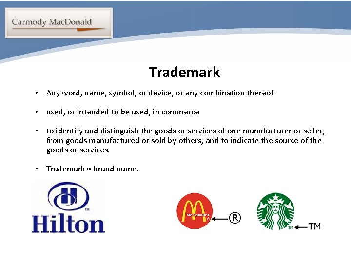 Portability Trademark • Any word, name, symbol, or device, or any combination thereof •