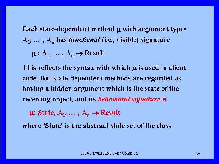 Each state-dependent method with argument types A 1, … , An has functional (i.