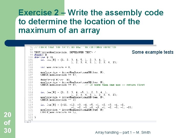 Exercise 2 – Write the assembly code to determine the location of the maximum
