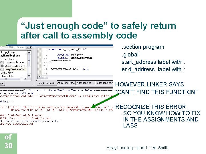 “Just enough code” to safely return after call to assembly code. section program. global