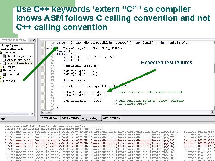 Use C++ keywords ‘extern “C” ‘ so compiler knows ASM follows C calling convention