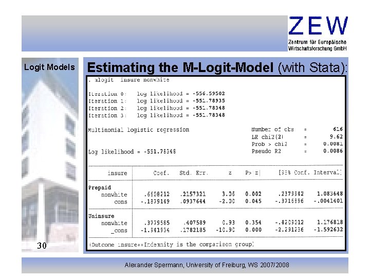 Logit Models Estimating the M-Logit-Model (with Stata): 30 Alexander Spermann, University of Freiburg, WS