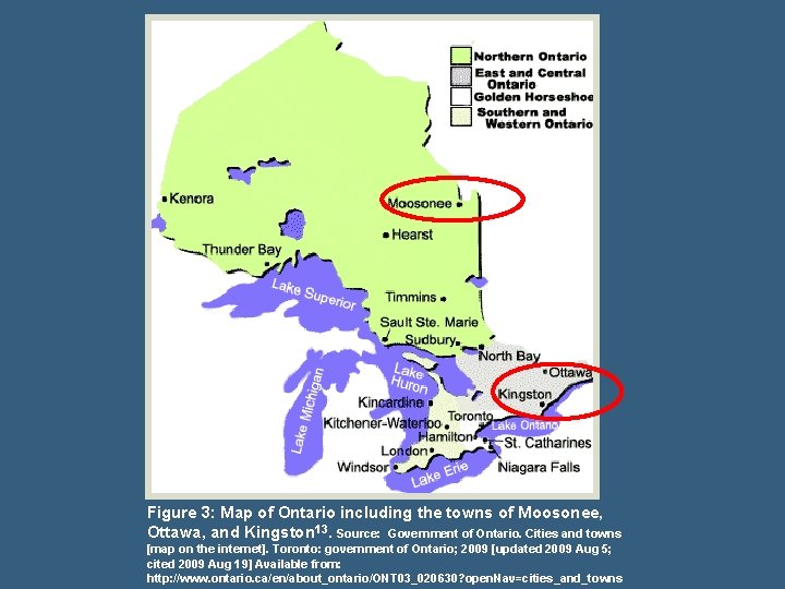 Figure 3: Map of Ontario including the towns of Moosonee, Ottawa, and Kingston 13. Figure 3: Map of Ontario including the towns of Moosonee, Ottawa, and Kingston 13.