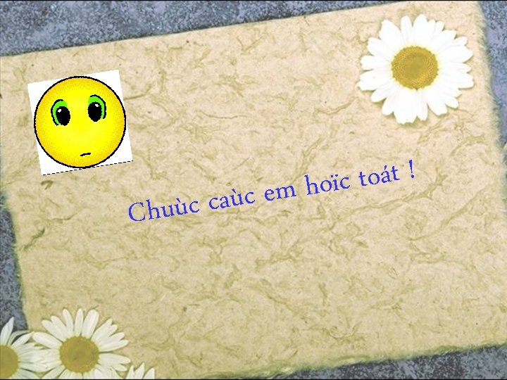 c c ù u Ch ! t á o t c ï o h