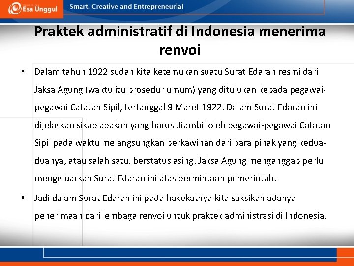 Praktek administratif di Indonesia menerima renvoi • Dalam tahun 1922 sudah kita ketemukan suatu