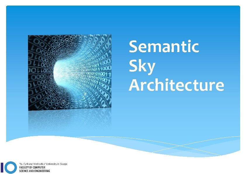 Semantic Sky Architecture 