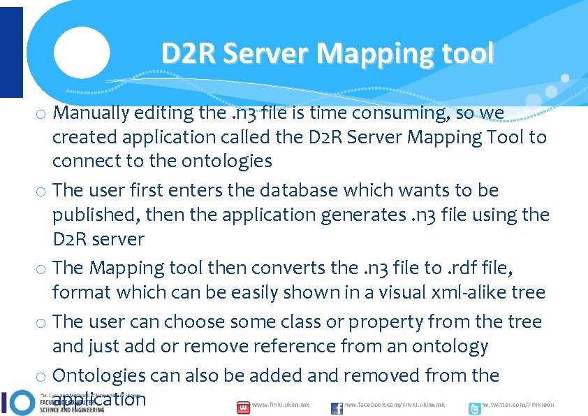 D 2 R Server Mapping tool o Manually editing the. n 3 file is