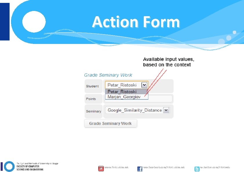 Action Form www. finki. ukim. mk www. facebook. com/FINKI. ukim. mk www. twitter. com/FINKIedu