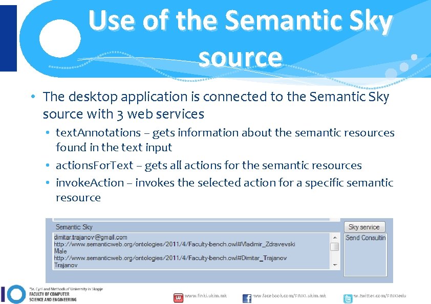 Use of the Semantic Sky source • The desktop application is connected to the