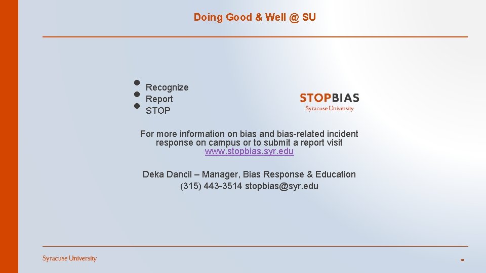 Doing Good & Well @ SU • Recognize • Report • STOP For more