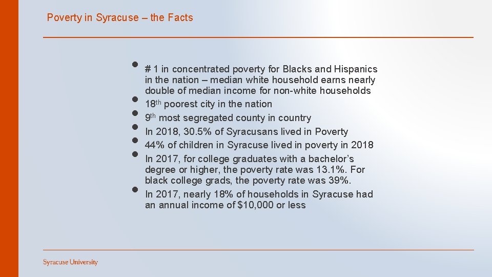 Poverty in Syracuse – the Facts • #in 1 thein concentrated poverty for Blacks