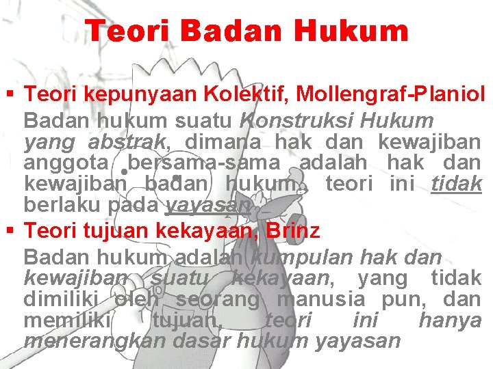 Teori Badan Hukum § Teori kepunyaan Kolektif, Mollengraf-Planiol Badan hukum suatu Konstruksi Hukum yang