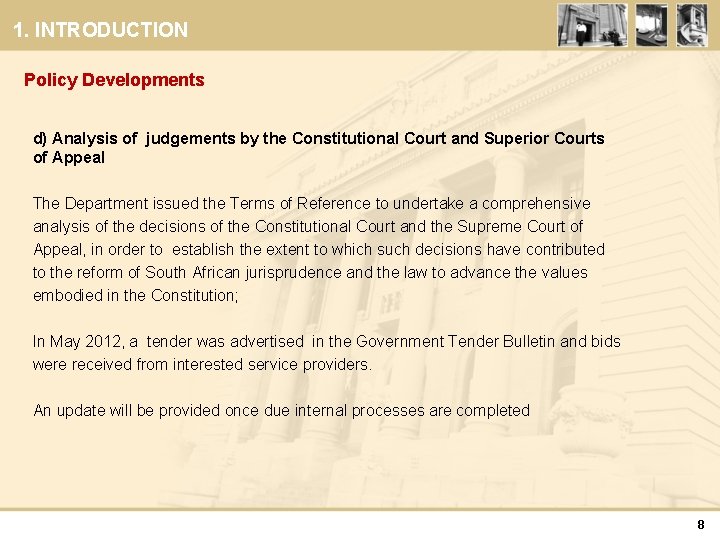 1. INTRODUCTION Policy Developments d) Analysis of judgements by the Constitutional Court and Superior