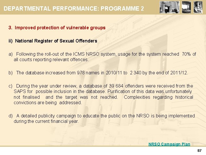 DEPARTMENTAL PERFORMANCE: PROGRAMME 2 3. Improved protection of vulnerable groups ii) National Register of