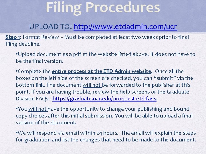 Filing Procedures UPLOAD TO: http: //www. etdadmin. com/ucr Step 1: Format Review – Must