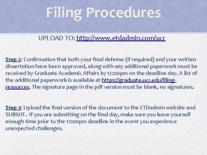 Filing Procedures UPLOAD TO: http: //www. etdadmin. com/ucr Step 2: Confirmation that both your