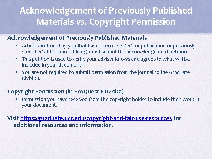 Acknowledgement of Previously Published Materials vs. Copyright Permission Acknowledgement of Previously Published Materials §