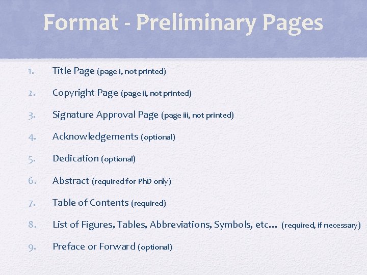 Format - Preliminary Pages 1. Title Page (page i, not printed) 2. Copyright Page