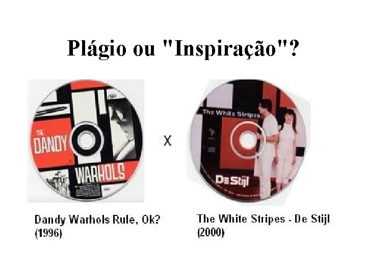 Plágio ou "Inspiração"? 