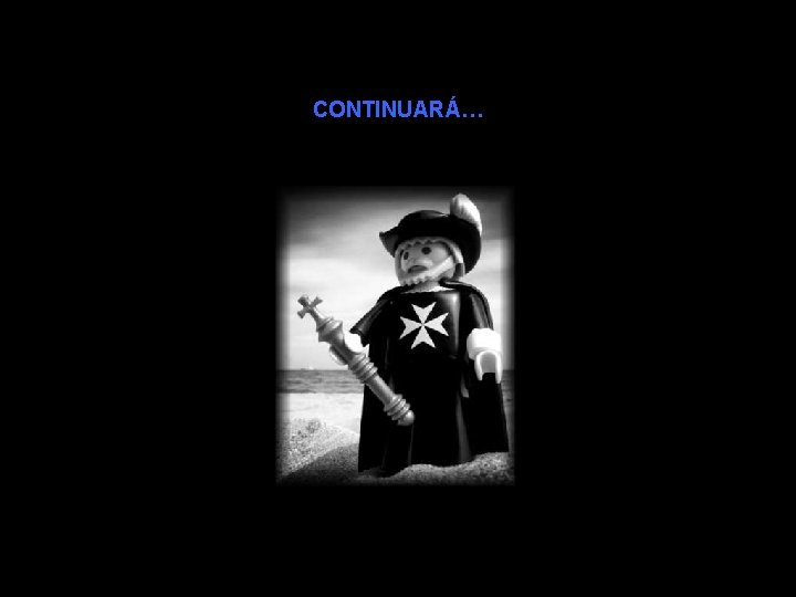 CONTINUARÁ… 