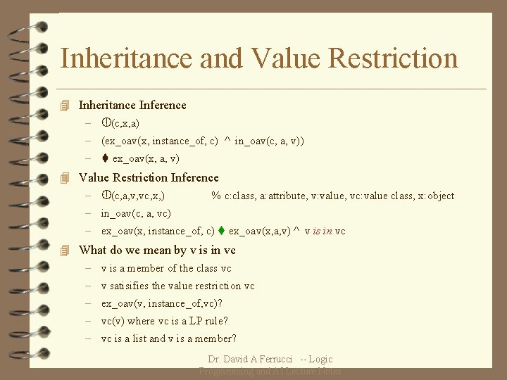 Inheritance and Value Restriction 4 Inheritance Inference – (c, x, a) – (ex_oav(x, instance_of,