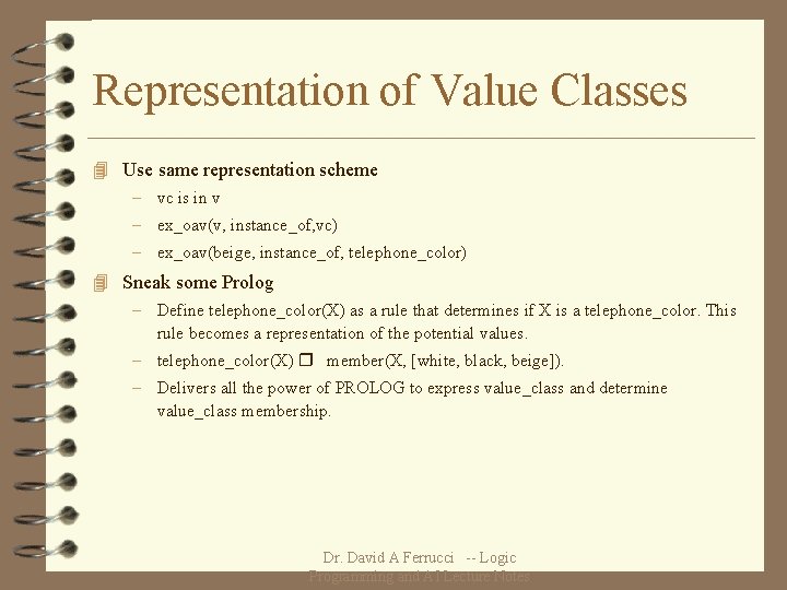 Representation of Value Classes 4 Use same representation scheme – vc is in v