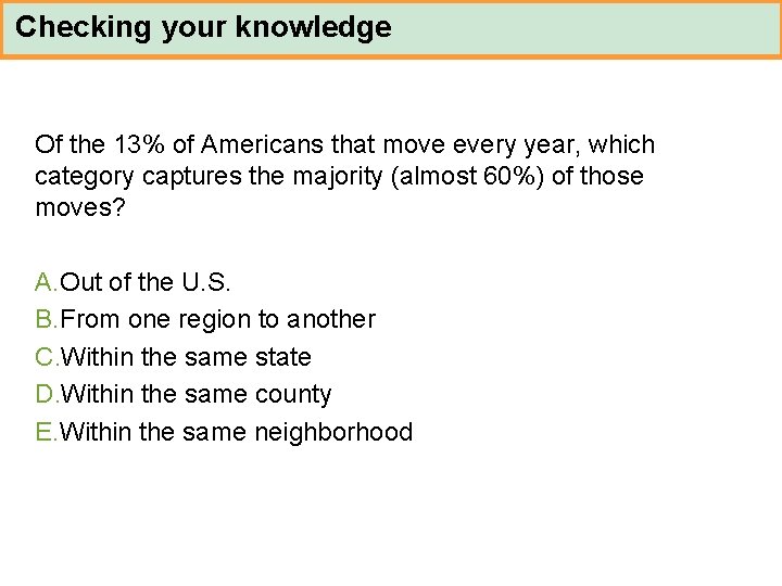 Checking your knowledge Of the 13% of Americans that move every year, which category