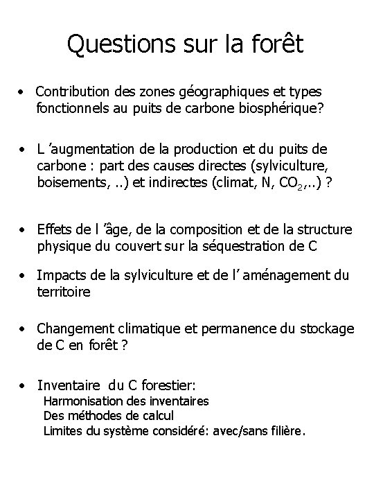 Questions sur la forêt • Contribution des zones géographiques et types fonctionnels au puits