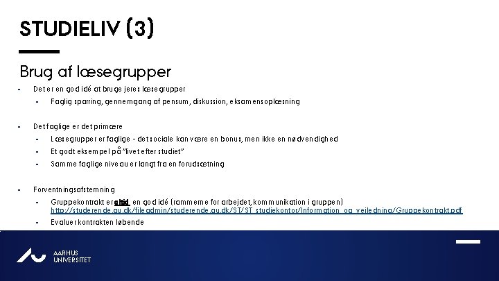 STUDIELIV (3) Brug af læsegrupper § Det er en god idé at bruge jeres