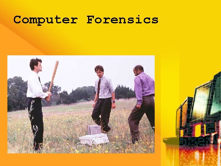 Computer Forensics Computer Forensics