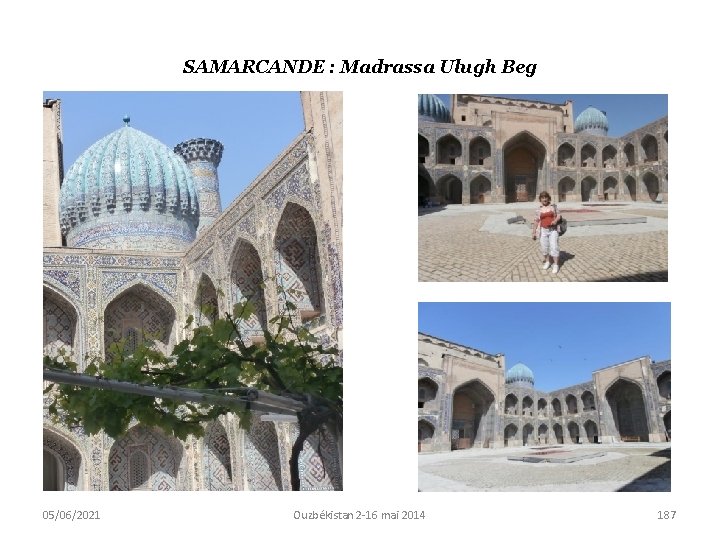SAMARCANDE : Madrassa Ulugh Beg 05/06/2021 Ouzbékistan 2 -16 mai 2014 187 