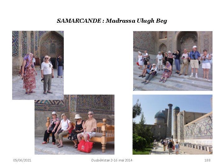 SAMARCANDE : Madrassa Ulugh Beg 05/06/2021 Ouzbékistan 2 -16 mai 2014 188 