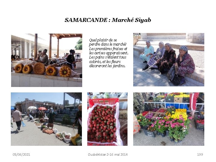 SAMARCANDE : Marché Siyab Quel plaisir de se perdre dans le marché! Les premières