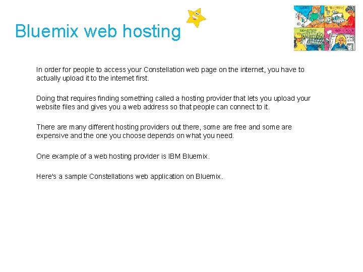 Bluemix web hosting In order for people to access your Constellation web page on