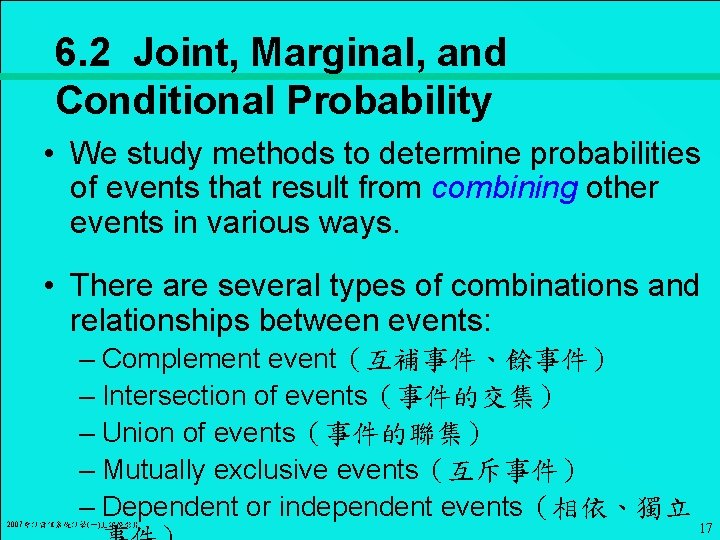 6. 2 Joint, Marginal, and Conditional Probability • We study methods to determine probabilities