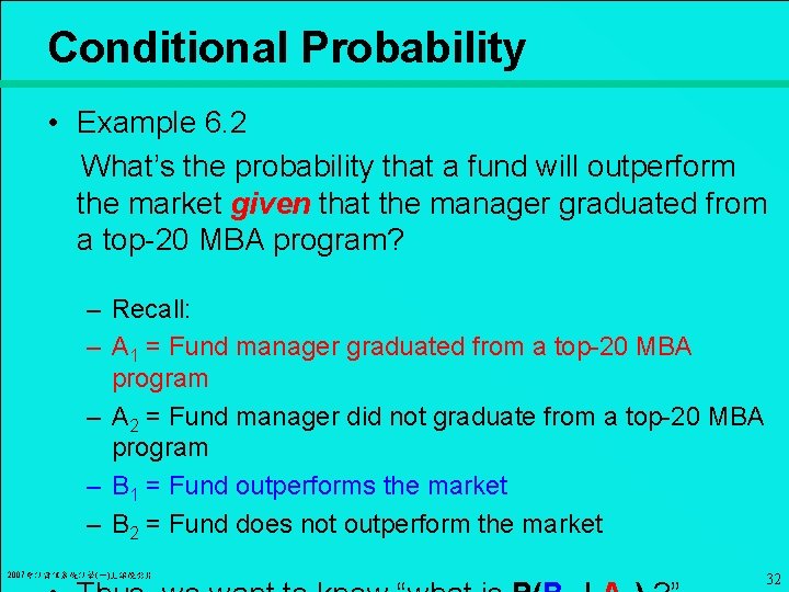 Conditional Probability • Example 6. 2 What’s the probability that a fund will outperform