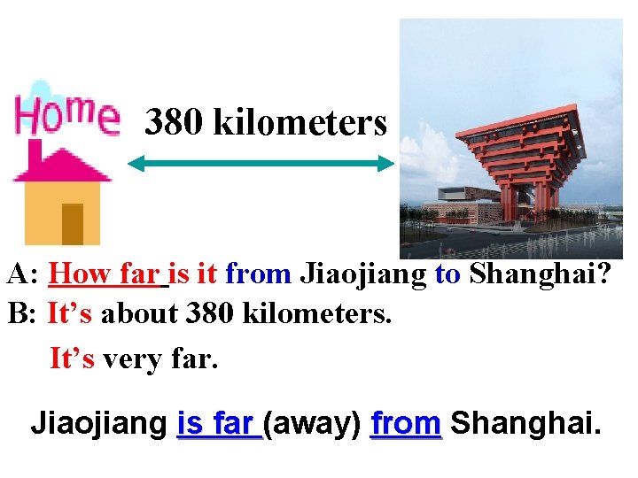 380 kilometers A: How far is it from Jiaojiang to Shanghai? B: It’s about